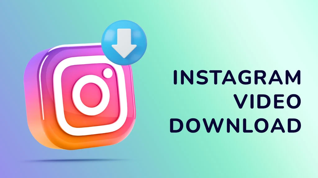 Best Instagram Video Downloader: Free & Easy Options