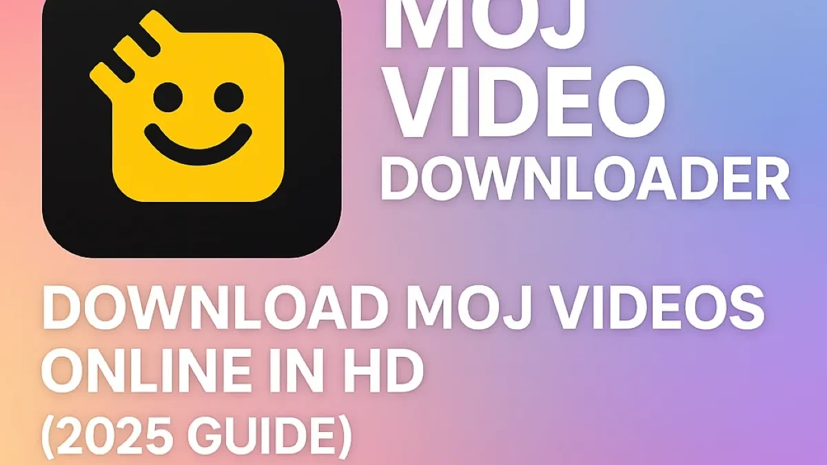Moj Video Downloader – Download Moj Videos Online in HD (2025 Guide)