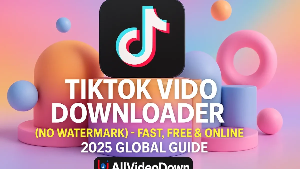 TikTok Video Downloader (No Watermark) – Fast, Free & Online (2025 Global Guide)